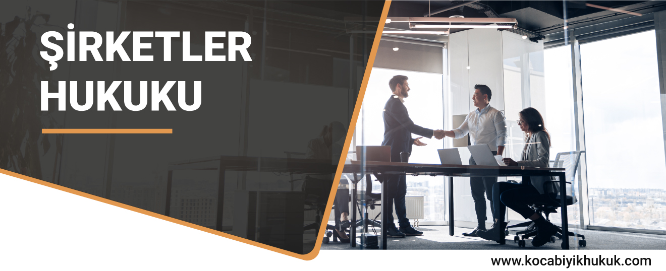 Şirketler Hukuku